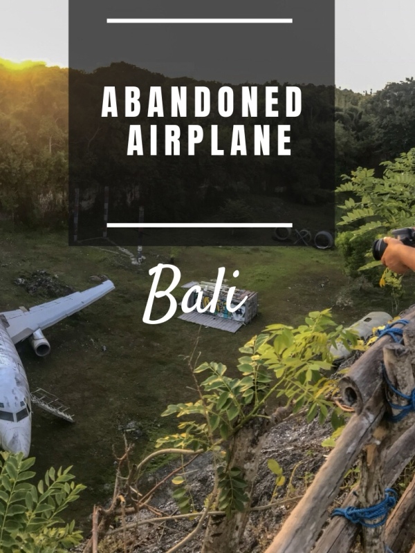 Bali’s Abandoned Airplane